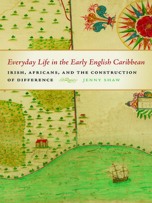 cover image of Everyday Life in the Early English Caribbean